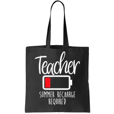 Teacher Summer Recharge Required Last Day School Women Funny Tote Bag