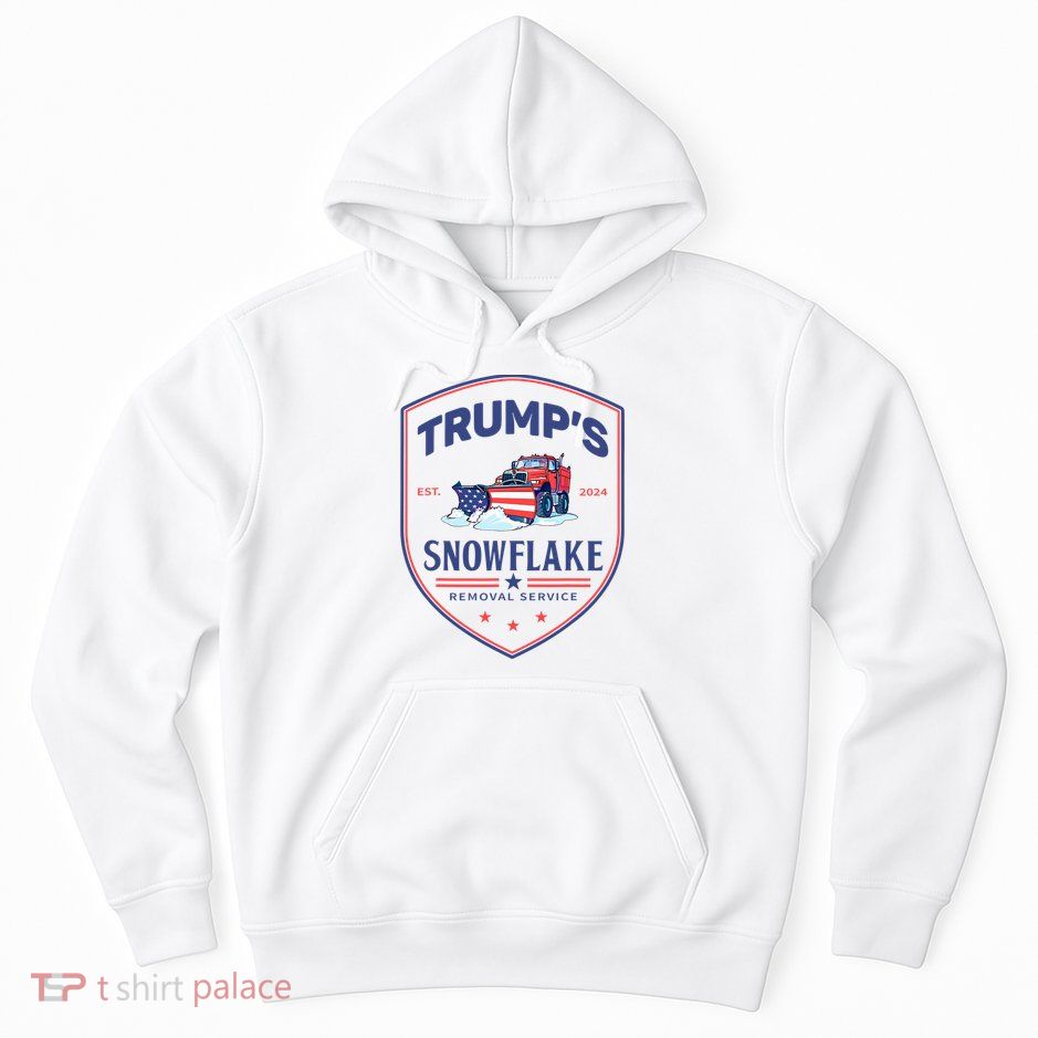 TrumpS Snowflake Removal Service Funny Donald Trump 2024 Hoodie