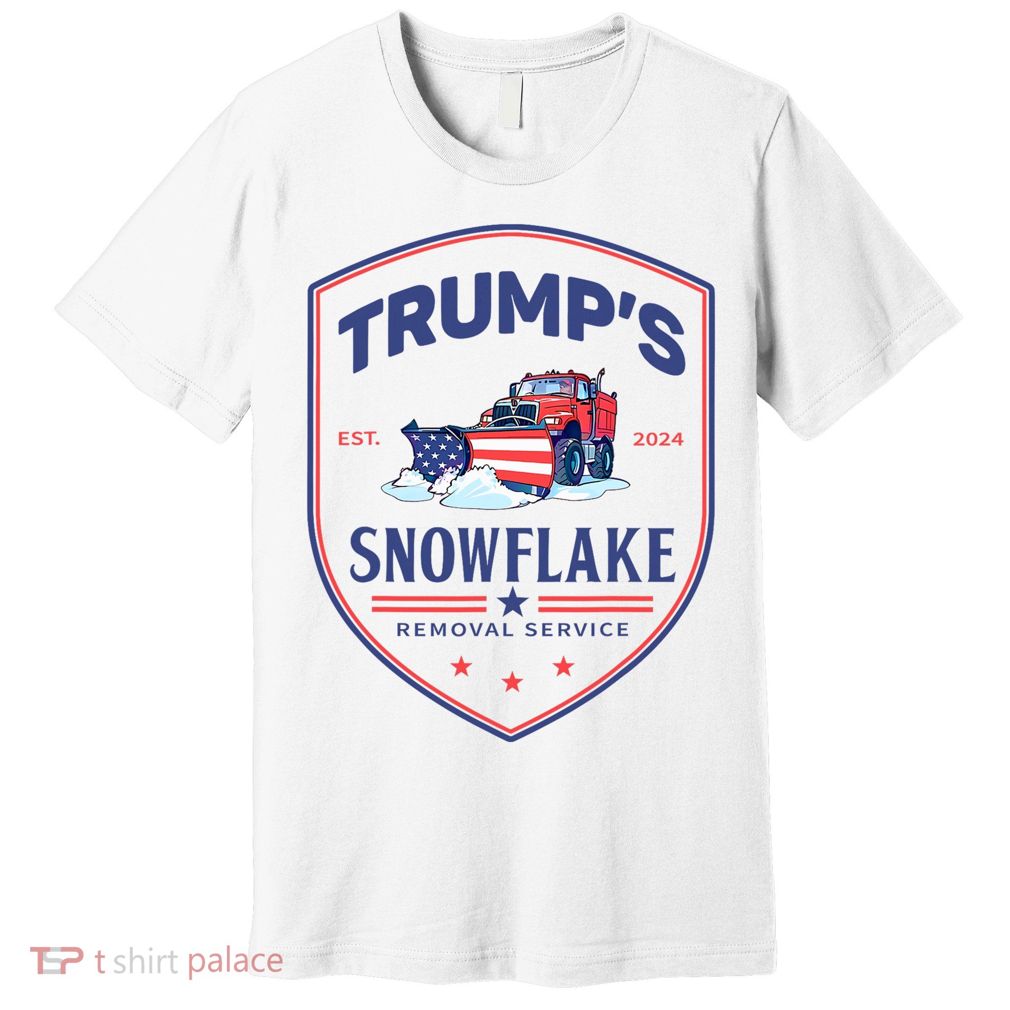 TrumpS Snowflake Removal Service Funny Donald Trump 2024 Premium T-Shirt