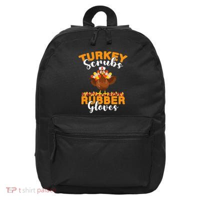 Turkey Scrubs Rubber Gloves Thanksgiving Nurse Practitioner 16 in Basic Backpack