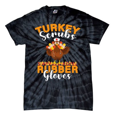 Turkey Scrubs Rubber Gloves Thanksgiving Nurse Practitioner Tie-Dye T-Shirt