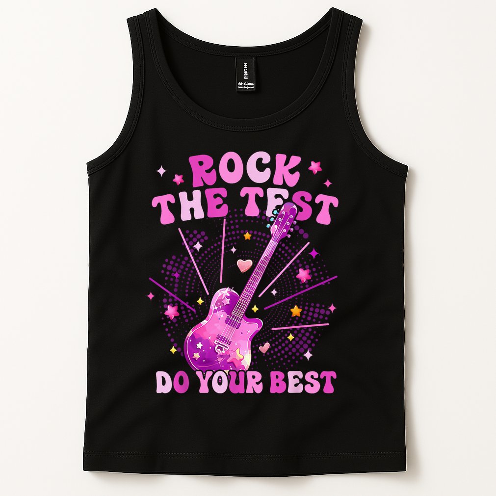 Teachers Students Rock The Test Do You Best Tank Top