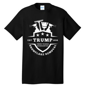 Trump Snowflake Removal Est 2016 Four Year Guaran Tall T-Shirt