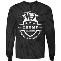 Trump Snowflake Removal Est 2016 Four Year Guaran Tie-Dye Long Sleeve Shirt