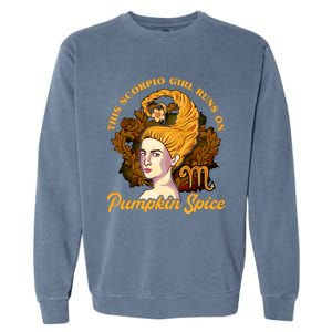 This Scorpio Runs On Pumpkin Spice Funny Birthday Gift Garment-Dyed Sweatshirt