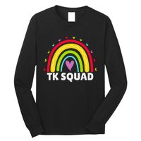 TK Squad Rainbow Transitional Kindergarten Teacher Cute TK Long Sleeve Shirt