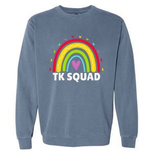 TK Squad Rainbow Transitional Kindergarten Teacher Cute TK Garment-Dyed Sweatshirt