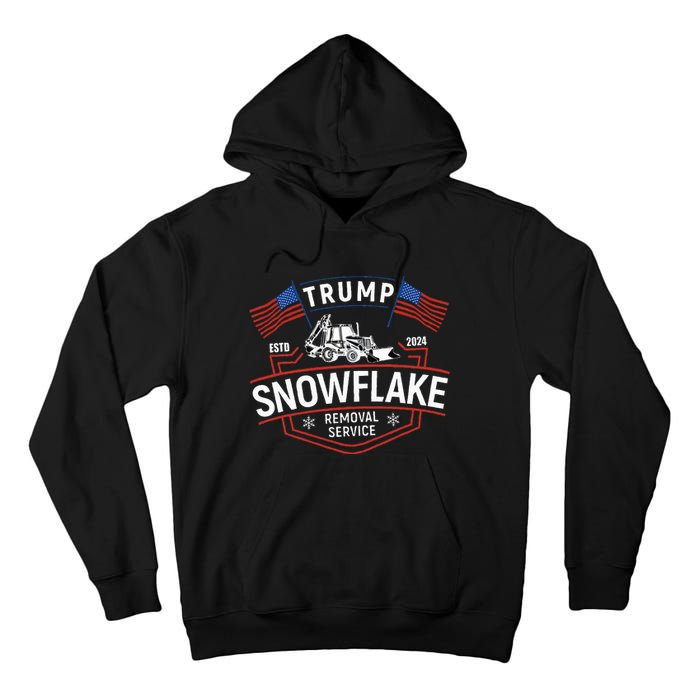 TrumpS Snowflake Removal Service Funny Trump 2024 Tall Hoodie