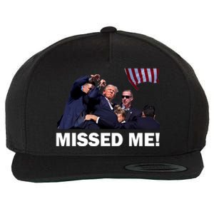 Trump Shot Rally Assassination Missed Me! Wool Snapback Cap