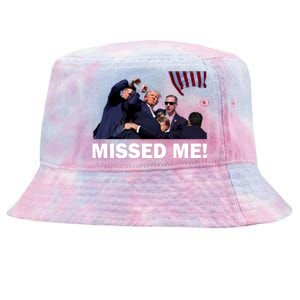 Trump Shot Rally Assassination Missed Me! Tie-Dyed Bucket Hat