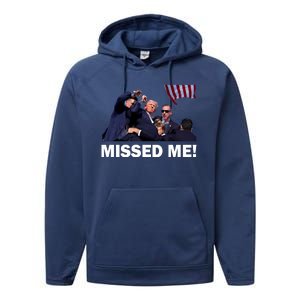 Trump Shot Rally Assassination Missed Me! Performance Fleece Hoodie