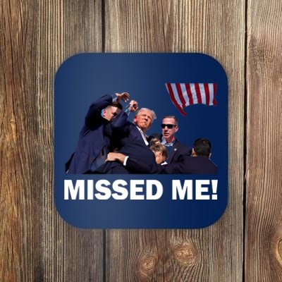 Trump Shot Rally Assassination Missed Me! Coaster