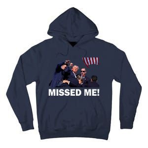 Trump Shot Rally Assassination Missed Me! Tall Hoodie