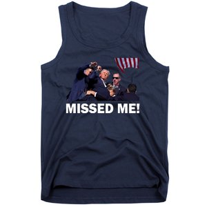 Trump Shot Rally Assassination Missed Me! Tank Top