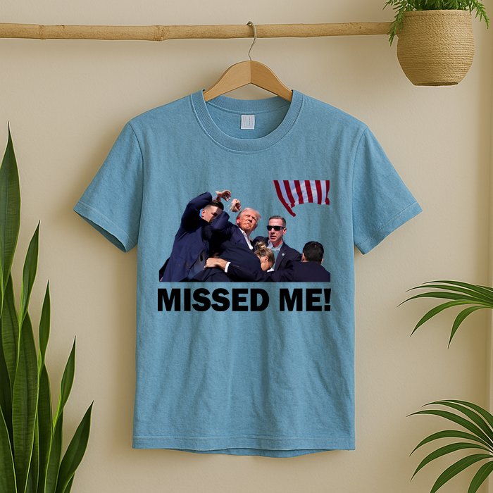 Trump Shot Rally Assassination Missed Me! T-Shirt