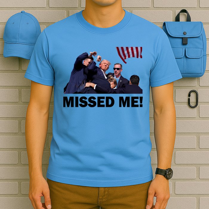 Trump Shot Rally Assassination Missed Me! T-Shirt