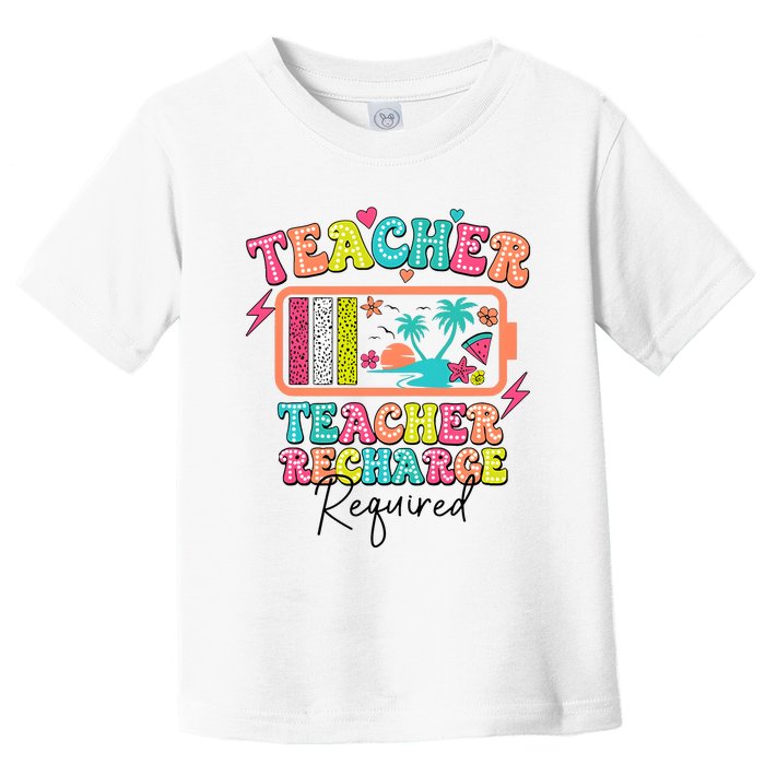 Teacher Summer Recharge Required Funny Teacher Toddler T-Shirt