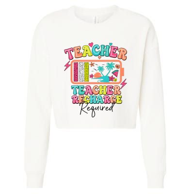 Teacher Summer Recharge Required Funny Teacher Cropped Pullover Crew