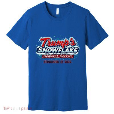 Trump Snowflake Removal Funny Donald Trump Snow Plow Driver Cute Gift Premium T-Shirt