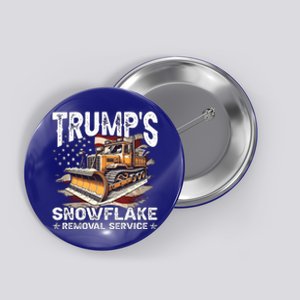 Trump Snowflake Removal Service Funny Gift Button