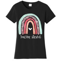 Teacher Strong Rainbow Teacher Life Women's T-Shirt