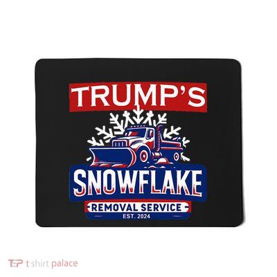 TrumpS Snowflake Removal Service Christmas Version Mousepad