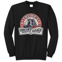 TrumpS Snowflake Removal Service Funny Trump Tall Sweatshirt