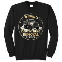 TrumpS Snowflake Removal Service Truck Humor Sweatshirt