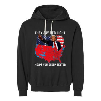 They Say Red Light Helps You Sleep Better Garment-Dyed Fleece Hoodie