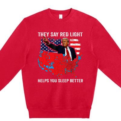 They Say Red Light Helps You Sleep Better Premium Crewneck Sweatshirt