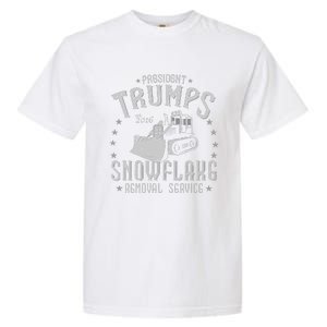 TrumpS Snowflake Removal Service Funny Donald Trump Garment-Dyed Heavyweight T-Shirt