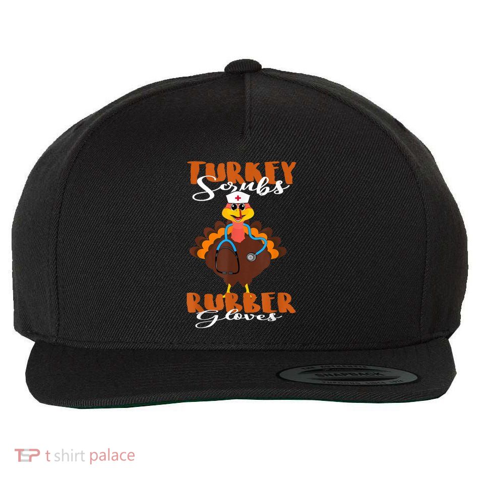 Turkey Scrubs Rubber Gloves Thanksgiving Scrub Tops Wo Wool Snapback Cap