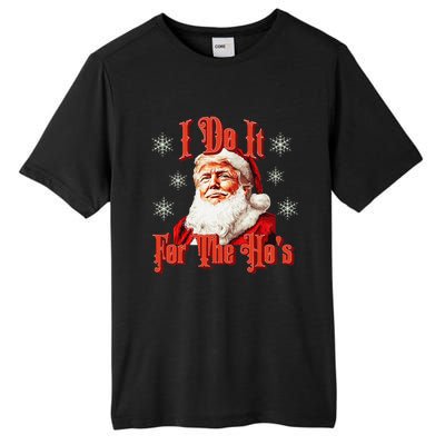 Trump Santa Retro I Do It For The HoS Tall Fusion ChromaSoft Performance T-Shirt