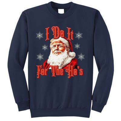 Trump Santa Retro I Do It For The HoS Sweatshirt