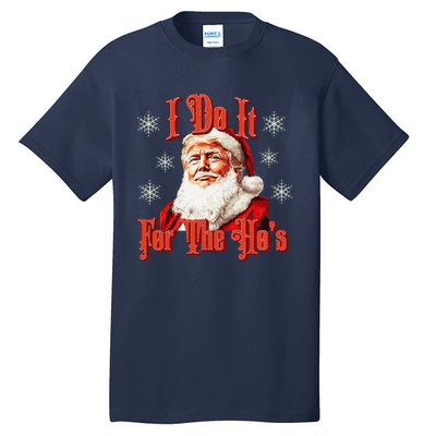 Trump Santa Retro I Do It For The HoS Tall T-Shirt