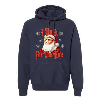 Trump Santa Retro I Do It For The HoS Premium Hoodie