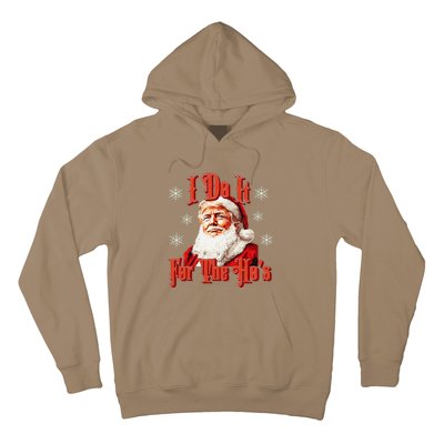 Trump Santa Retro I Do It For The HoS Hoodie