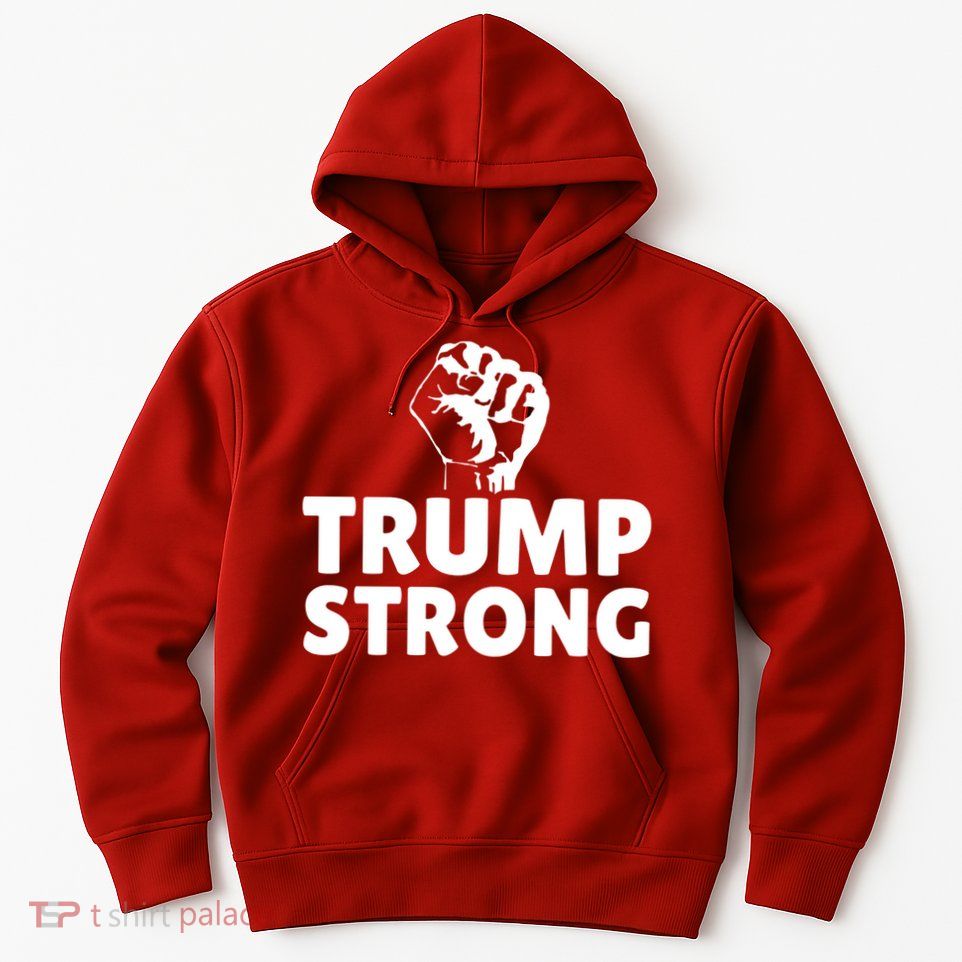 Trump Strong Rally Shooting Survivor Gun Shot Hoodie