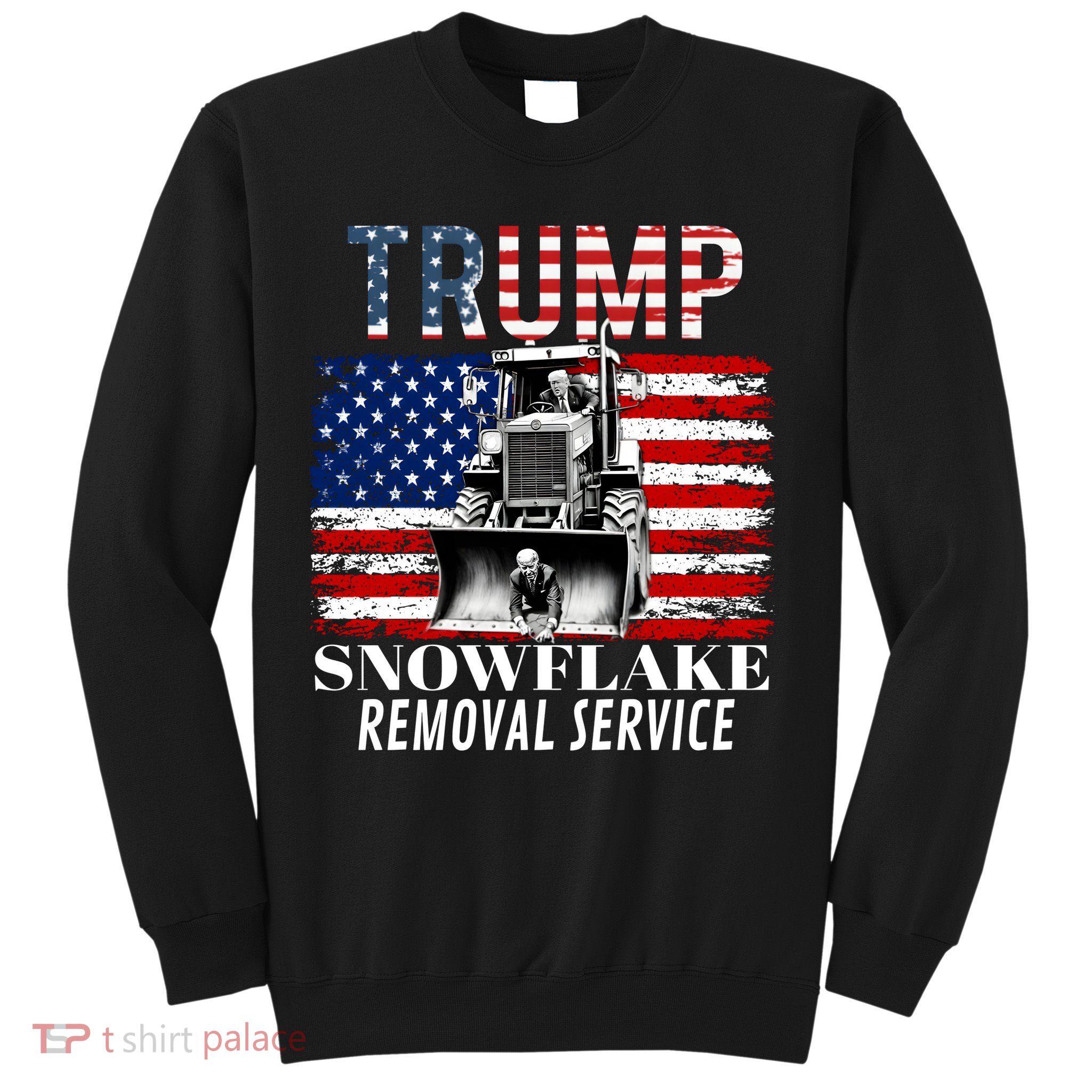 Trump Snowflake Removal Service Funny Donald Trump 2024 Sweatshirt