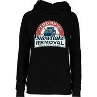 TrumpS Snowflake Removal Service Funny Trump 2024 Womens Funnel Neck Pullover Hood