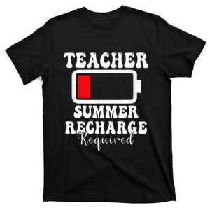 Teacher Summer Recharge Required Last Day Of School T-Shirt