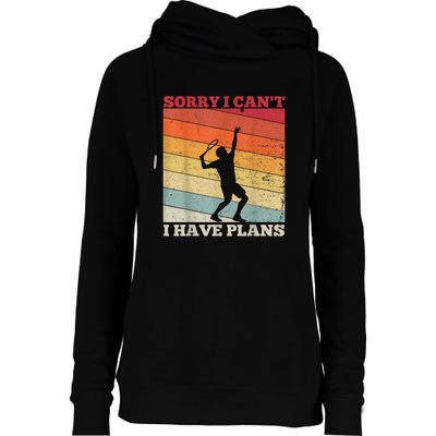 Tennis Sunset Sorry I Cant I Have Plans Distressed Womens Funnel Neck Pullover Hood