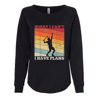 Tennis Sunset Sorry I Cant I Have Plans Distressed Womens California Wash Sweatshirt