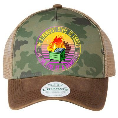 The Strongest Steel Is Forged In The Fire Of A Dumpster Legacy Tie Dye Trucker Hat