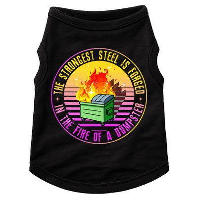 The Strongest Steel Is Forged In The Fire Of A Dumpster Doggie Tank