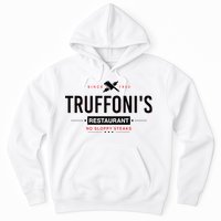 Truffonis Sloppy Steaks I Think You Should Leave Hoodie