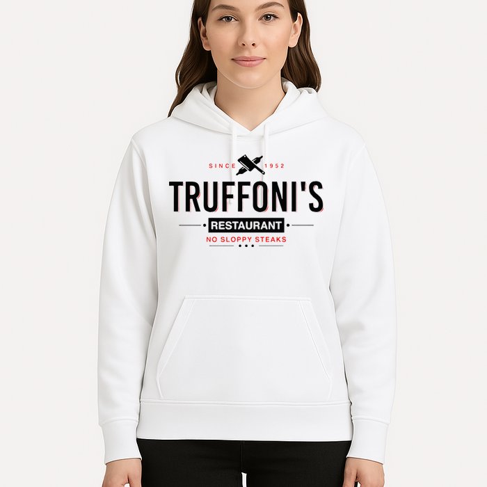 Truffonis Sloppy Steaks I Think You Should Leave Hoodie