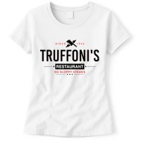 Truffonis Sloppy Steaks I Think You Should Leave Womens T-Shirt