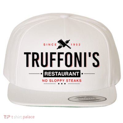 Truffonis Sloppy Steaks I Think You Should Leave Wool Snapback Cap