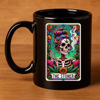The Stoner Skeleton Tarot Card Funny 420 Cannabis 11oz C Handle Ceramic Mug